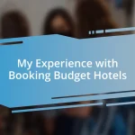 My Experience with Booking Budget Hotels