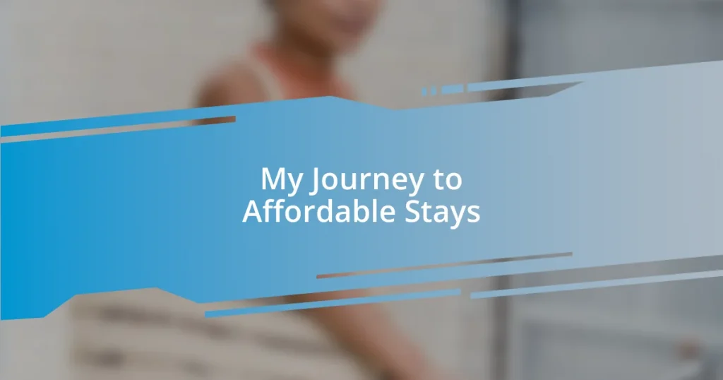 My Journey to Affordable Stays