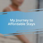 My Journey to Affordable Stays
