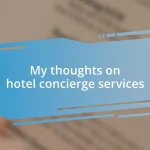 My thoughts on hotel concierge services