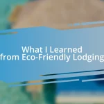 What I Learned from Eco-Friendly Lodging