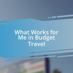 What Works for Me in Budget Travel