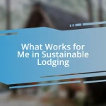 What Works for Me in Sustainable Lodging